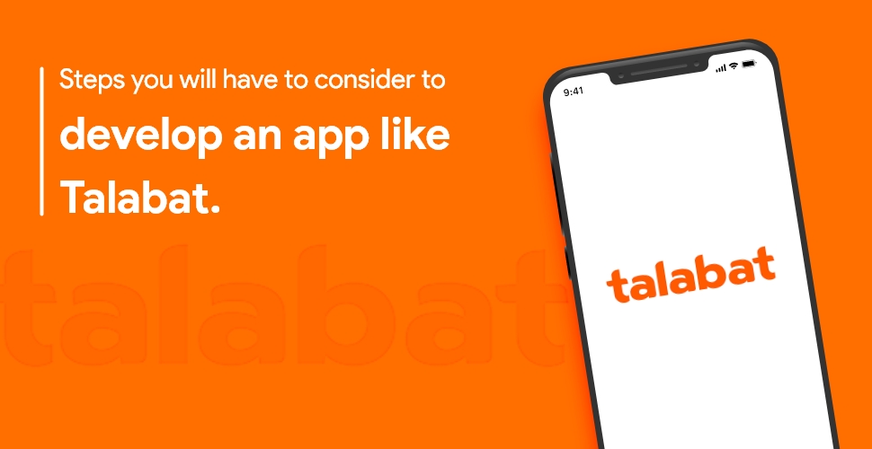 consider to develop an app like Talabat