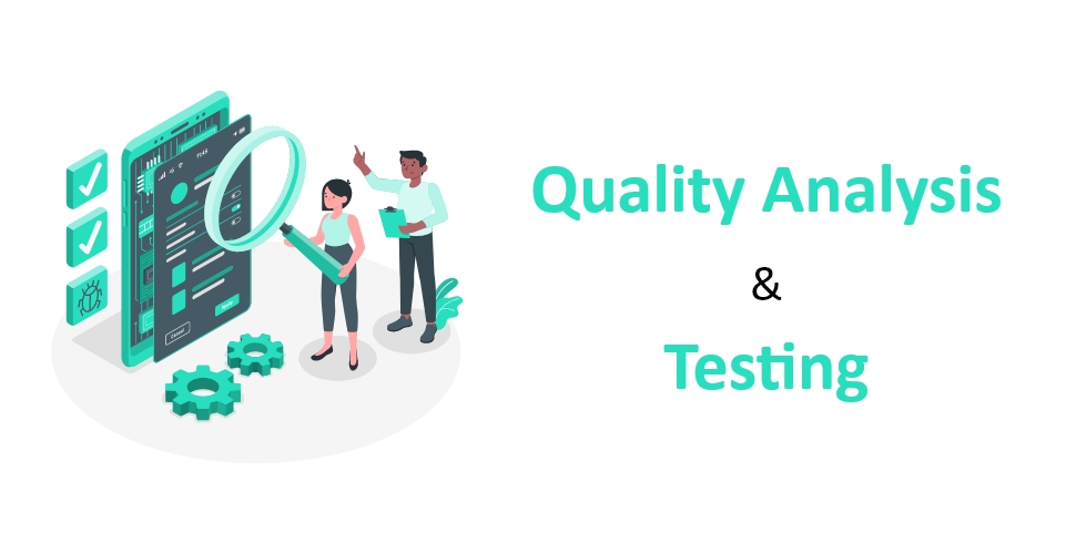 Quality analysis and testing