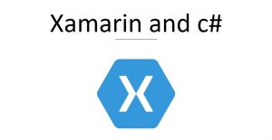 Xamarin and c#